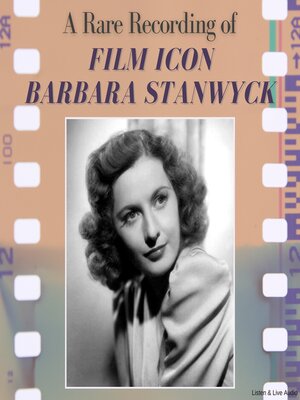 cover image of A Rare Recording of Film Icon Barbara Stanwyck